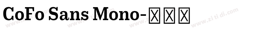 CoFo Sans Mono字体转换